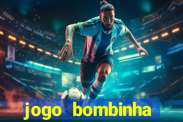 jogo bombinha ganhar dinheiro